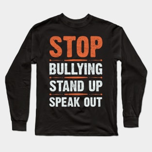 Stop Bullying Stand Up Speak Out Long Sleeve T-Shirt